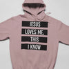 Jesus Loves Me Hoodie by Khanluxe