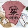 Coffee & Mom T-Shirt